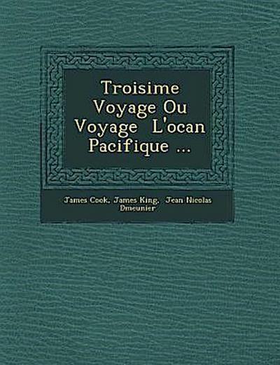 Troisi Me Voyage Ou Voyage L’Oc an Pacifique ...