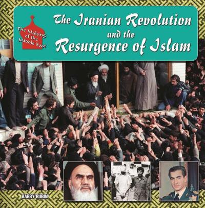 The Iranian Revolution and the Resurgence of Islam