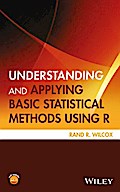 Understanding and Applying Basic Statistical Methods Using R
