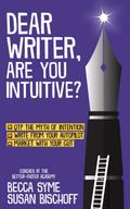 Dear Writer, Are You Intuitive? (QuitBooks for Writers, #6)