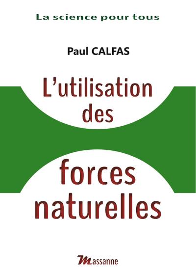 L’utilisation des forces naturelles