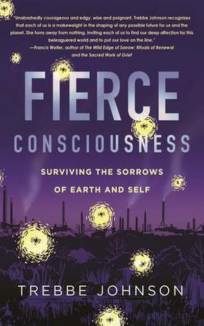 Fierce Consciousness