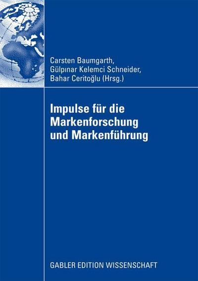 Impulse für die Markenforschung und Markenführung