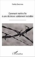 Comment mettre fin à une dictature solidement installée