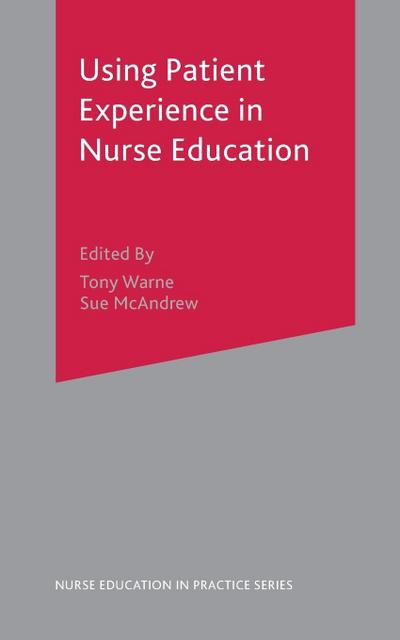 Using Patient Experience in Nurse Education