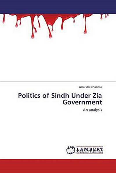 Politics of Sindh Under Zia Government