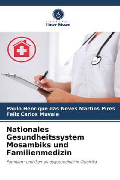 Nationales Gesundheitssystem Mosambiks und Familienmedizin