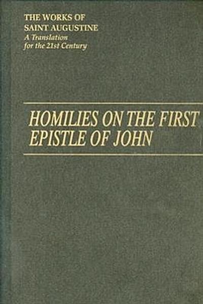 Homilies on the First Epistle of John Part III: Tractatus in Espistolam Joannis Ad Parthos I/14