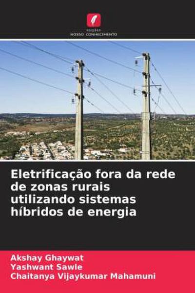 Eletrificação fora da rede de zonas rurais utilizando sistemas híbridos de energia