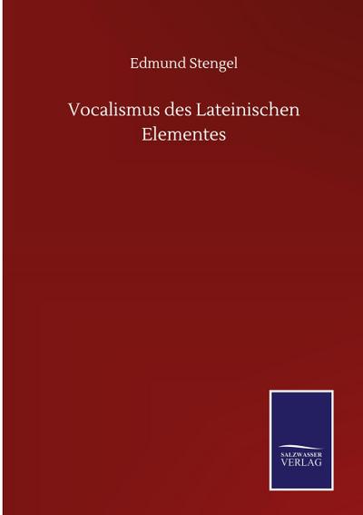 Vocalismus des Lateinischen Elementes