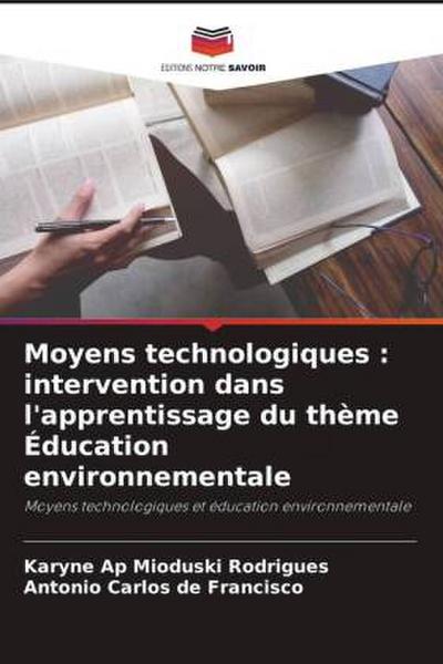 Moyens technologiques : intervention dans l’apprentissage du thème Éducation environnementale