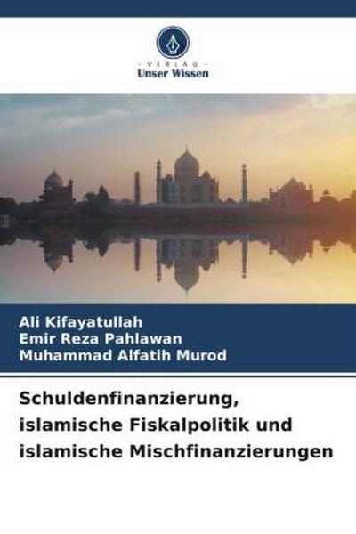 Schuldenfinanzierung, islamische Fiskalpolitik und islamische Mischfinanzierungen