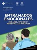 Entramados emocionales: cuidados, vivencias y redes sociales virtuales