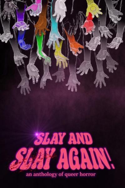 Slay and Slay Again!