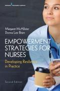 Empowerment Strategies for Nurses, Second Edition