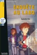 Enquête au labo: Lektüre mit Übungen, Lösungen und ...