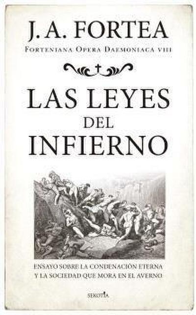 Leyes del Infierno, Las