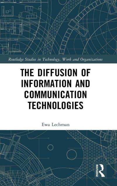 The Diffusion of Information and Communication Technologies