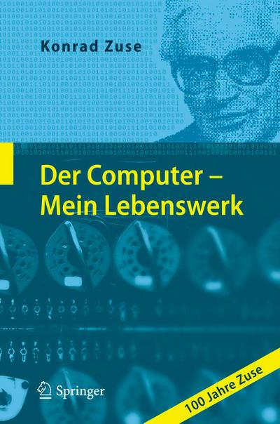 Der Computer - Mein Lebenswerk