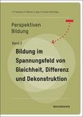 Bildung im Spannungsfeld von Gleichheit, Differenz und Dekonstruktion