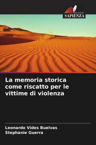 La memoria storica come riscatto per le vittime di violenza