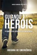 Guiando Heróis
