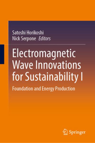 Electromagnetic Wave Innovations for Sustainability I