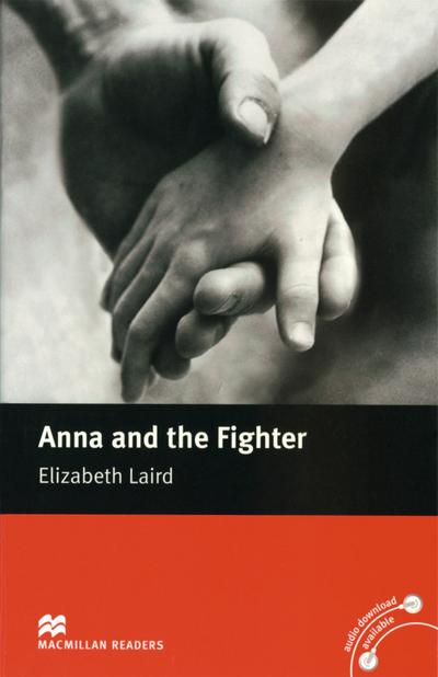 Anna and the Fighter: Lektüre (ohne Audio-CD) (Macmillan Readers)