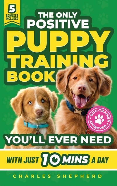 The Only Positive Puppy Training Book You’ll Ever Need