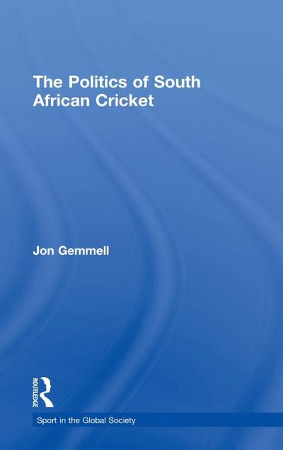 The Politics of South African Cricket