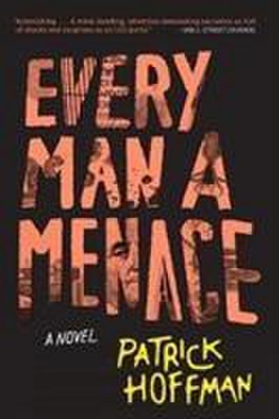Hoffman, P: Every Man a Menace