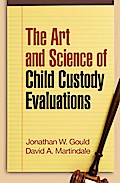The Art and Science of Child Custody Evaluations