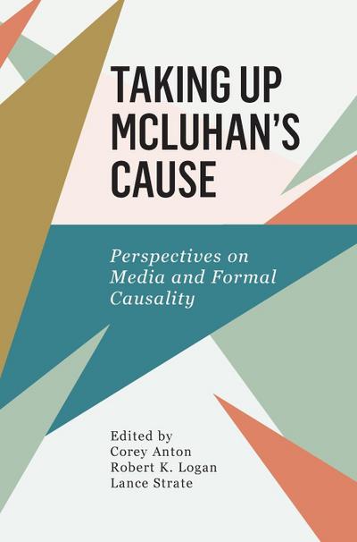 Taking Up McLuhan’s Cause