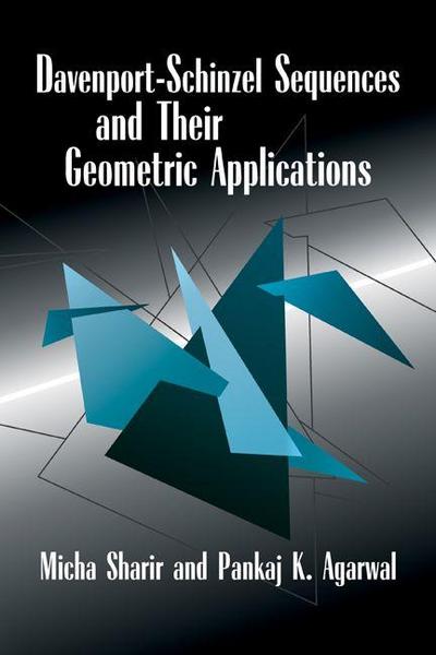 Davenport Schinzel Sequences and Their Geometric Applications
