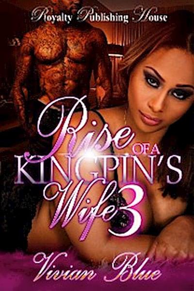 Rise Of A Kingpin’s Wife 3