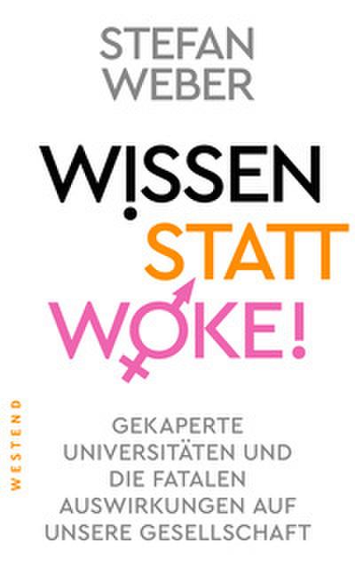 Wissen statt Woke!