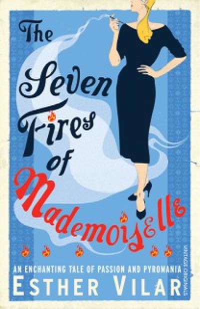 Seven Fires of Mademoiselle