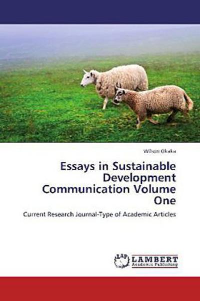 Essays in Sustainable Development Communication Volume One
