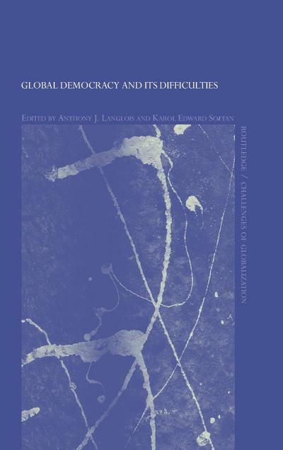 Global Democracy and its Difficulties