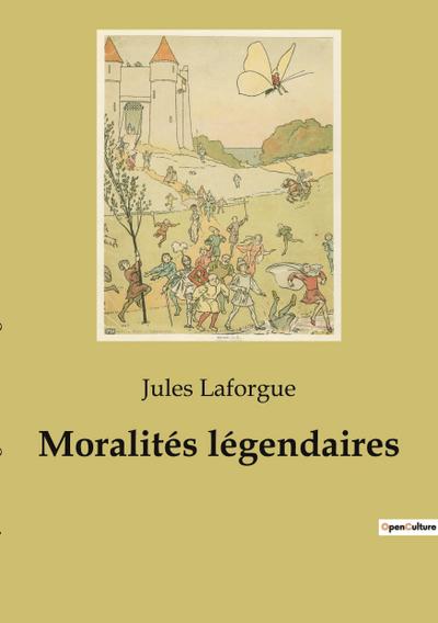 Moralités légendaires