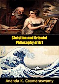 Christian and Oriental Philosophy of Art