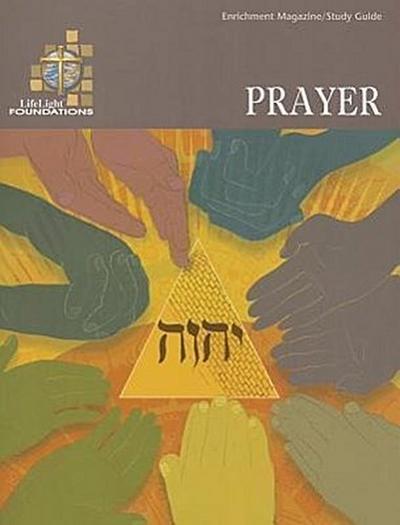 Lifelight Foundations: Prayer - Study Guide