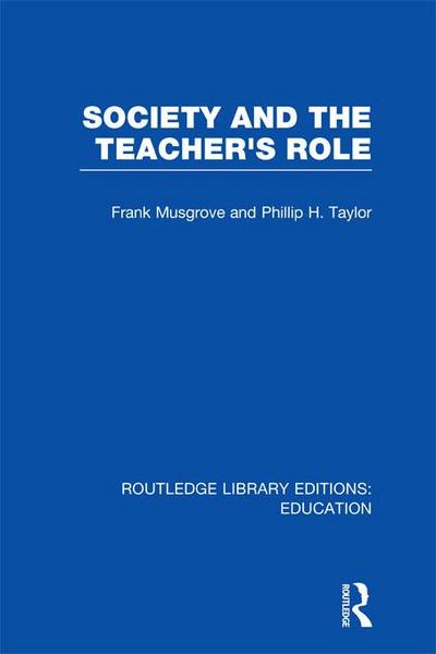 Society and the Teacher’s Role (RLE Edu N)