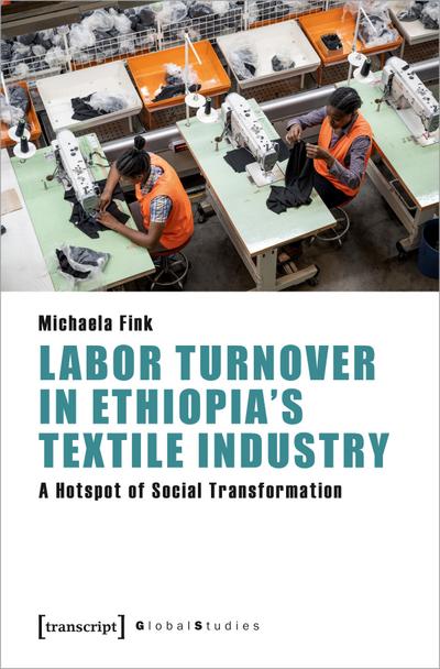 Labor Turnover in Ethiopia’s Textile Industry