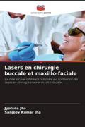 Lasers en chirurgie buccale et maxillo-faciale