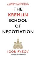 The Kremlin School of Negotiation