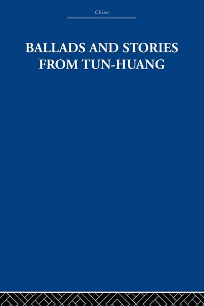 Ballads and Stories from Tun-huang