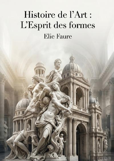 Histoire de l’Art : L’Esprit des formes