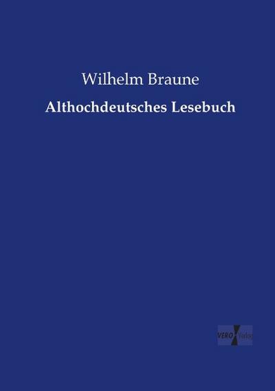 Althochdeutsches Lesebuch