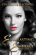 Everlasting Embrace (Embrace Series, #4)